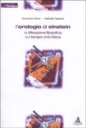 L' orologio di Einstein. La riflessione filosofica sul tempo della fisica