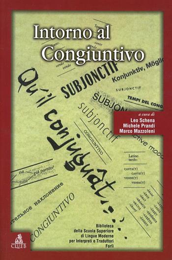 Intorno al congiuntivo  - Libro CLUEB 2022, Biblioteca Slimit.Sez.cinema e traduzione | Libraccio.it