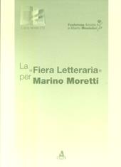La fiera letteraria per Marino Moretti