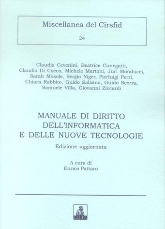 Manuale di diritto dell'informatica e delle nuove tecnologie  - Libro CLUEB 2002, Miscellanea del Cirfid | Libraccio.it