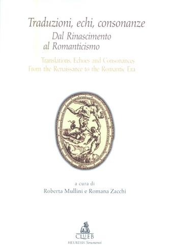 Traduzioni, echi, consonanze. Dal Rinascimento al Romanticismo  - Libro CLUEB 2022, Heuresis. Strumenti. Materiali didattici | Libraccio.it