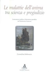 Le malattie dell'anima tra scienza e pregiudizio. Letteratura medica e letteratura parodica nel Settecento francese