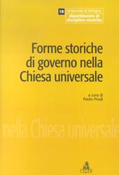 Forme storiche di governo nella Chiesa universale. Giornata di studio in occasione dell'ultima lezione del prof. Giuseppe Alberigo