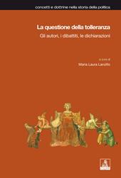 La questione della tolleranza. Gli autori, i dibattiti, le dichiarazioni