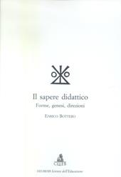 Il sapere didattico. Forme, genesi, direzioni