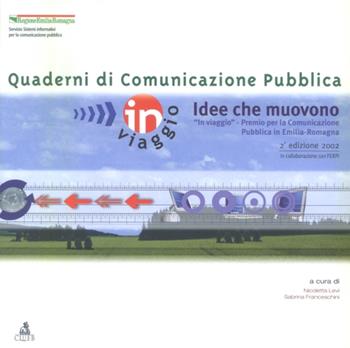 Idee che muovono  - Libro CLUEB 2022, Quaderni di comunicazione pubblica | Libraccio.it