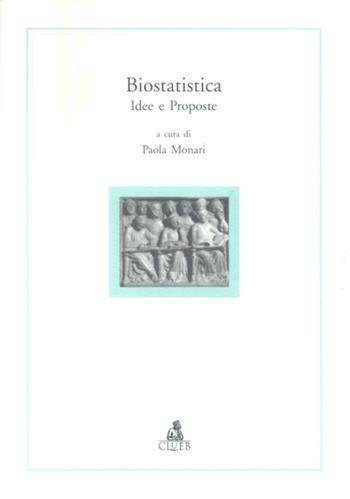 Biostatistica. Idee e proposte  - Libro CLUEB 2022, Alma materiali | Libraccio.it