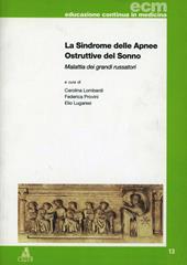 La sindrome delle apnee ostruttive nel sonno. Malattia dei grandi russatori