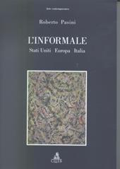 L' informale. Stati Uniti Europa Italia