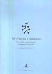 Tra semantica e pragmatica. Uno studio con riferimenti all'inglese e all'italiano