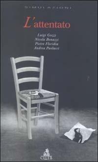 L'attentato  - Libro CLUEB 2004, Simulazioni | Libraccio.it
