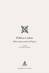 Politica e salute. Dalla polizia medica all'igiene