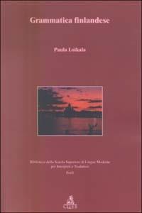 Grammatica finlandese. Vol. 1: Fonologia morfologia - Paula Loikala Sturani - Libro CLUEB 2004, Biblioteca Slimit.Sez.cinema e traduzione | Libraccio.it
