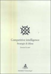 Competitive intelligence. Strategia di difesa