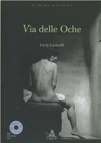 Via delle Oche. Con CD-ROM - Carlo Lucarelli - Libro CLUEB 2004, Simulazioni | Libraccio.it