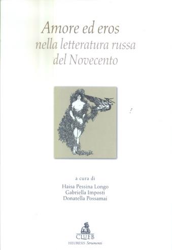 Amore ed eros nella letteratura russa del Novecento  - Libro CLUEB 2022, Heuresis. Strumenti insegnam. linguistico | Libraccio.it
