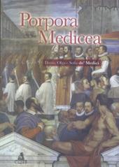 Porpora medicea. Diana, Olga e Sofia de' Medici