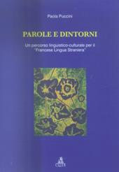 Parole e dintorni. Un percorso linguistico-culturale per il «francese lingua straniera»