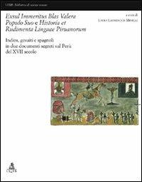 Exsul immeritus blas valera populo suo e historia et rudimenta linguae piruanorum. Indios, gesuiti e spagnoli in due documenti segreti sul Perù del XVII secolo  - Libro CLUEB 2005, Lexis. Biblioteca di scienze umane | Libraccio.it