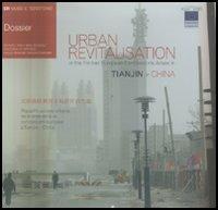 Urban revitalisation in the former european concessions areas in Tianjin-China. Ediz. italiana e inglese  - Libro CLUEB 2022, ER Musei e territorio | Libraccio.it