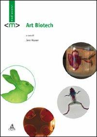 Art biotech  - Libro CLUEB 2022, Mediaversi | Libraccio.it