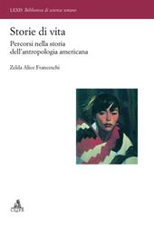 Storie di vita. Percorsi nella storia dell'antropologia americana