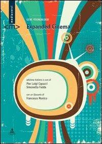 Expanded cinema - Gene Youngblood - Libro CLUEB 2013, Mediaversi | Libraccio.it