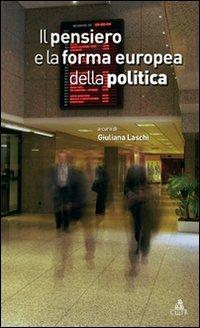 Il pensiero e la forma europea della politica  - Libro CLUEB 2022, European progress | Libraccio.it