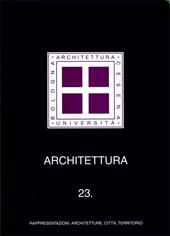 Architettura. Vol. 23: Rappresentazioni, architetture, città, territorio.