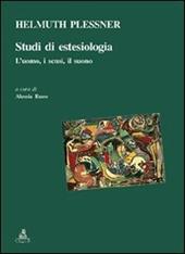 Studi di estesiologia. L'uomo, i sensi, il suono