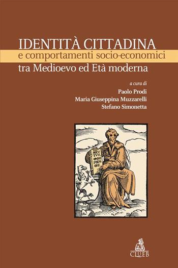 Identità cittadina e comportamenti socio-economici tra Medioevo ed età moderna  - Libro CLUEB 2022 | Libraccio.it