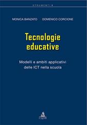 Tecnologie educative. Modelli e ambiti applicativi delle ICT nella scuola