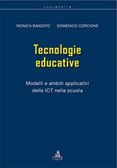 Tecnologie educative. Modelli e ambiti applicativi delle ICT nella scuola