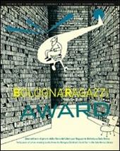 Bologna Ragazzi Award. Quarant'anni di premi della Fiera del libro per Ragazzi in Biblioteca Sala Borsa