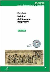 Malattie dell'apparato respiratorio. Con CD-ROM - Mario Fabbri - Libro CLUEB 2007, Educazione continua in medicina | Libraccio.it