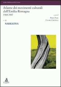 Atlante dei movimenti culturali contemporanei dell'Emilia-Romagna. 1968-2007. Vol. 2: Narrativa  - Libro CLUEB 2022, Lexis. Biblioteca delle lettere | Libraccio.it
