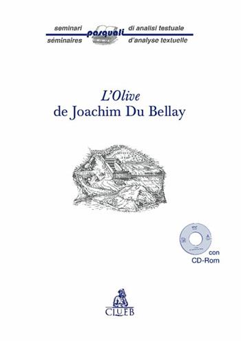 L'Olive de Joachim du Bellay. Con CD-ROM  - Libro CLUEB 2022, Bussola | Libraccio.it