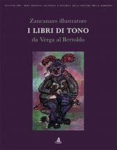 Zancanaro illustratore. I libri di tono da Verga al Bertoldo