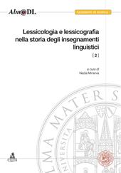 Lessicologia e lessicografia nella storia degli insegnamenti linguistici. Vol. 2