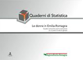 Quaderni di Statistica. Le donne in Emilia-Romagna. Quadro conoscitivo per la costruzione di un punto di vista di genere