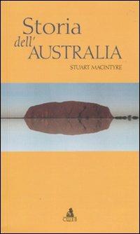 Storia dell'Australia - Stuart Macintyre - Libro CLUEB 2010 | Libraccio.it
