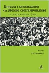 Giovani e generazioni in Italia. Lo stato della ricerca - Patrizia Dogliani - Libro CLUEB 2022, Passato futuro | Libraccio.it