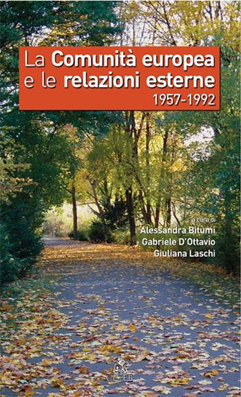 La comunità europea e le relazioni esterne 1975-1992  - Libro CLUEB 2022, European progress | Libraccio.it