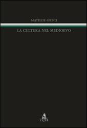 La cultura nel Medioevo