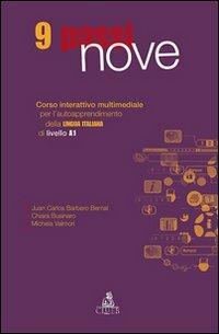 Nove passi. Corso interattivo multimediale per l'autoapprendimento della lingua italiana di livello A1. CD-ROM - Juan C. Barbero Bernal, Chiara Businaro, Michela Valmori - Libro CLUEB 2009, Lingue in autoapprendimento | Libraccio.it