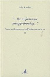 The infortunate misapprehension. Scritti sui fondamenti dell'inferenza statistica II