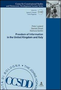 Freedom of information in the United Kingdom and Italy - Peter Leyland, Daniele Donati, Gianluca Gardini - Libro CLUEB 2010, Collana del CCSDD | Libraccio.it