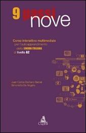 Nove passi. Corso interattivo multimediale per l'autoapprendimento della lingua italiana di livello A2. CD-ROM