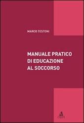 Manuale pratico di educazione al soccorso