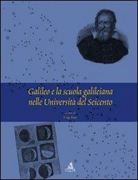 Galileo e la scuola galileiana nelle università del Seicento - Luigi Pepe - Libro CLUEB 2011 | Libraccio.it